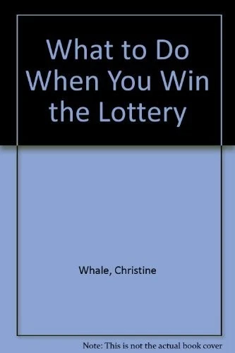 What to Do When You Win the Lottery - paperback Christine Whale, Michael Phi... - Image 1 of 1