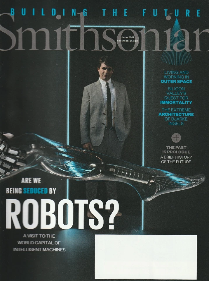 Smithsonian Magazine June 2017 Robots? Thinking Outside the Bots - Image 1 of 1