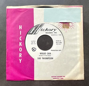 7“ Sue Thompson - Willie Can / Too Much In Love - US Hickory Promo - Bild 1 von 1