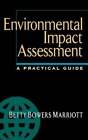 Environmental Impact Assessment: A Practical Guide By Betty Bowers Marriott