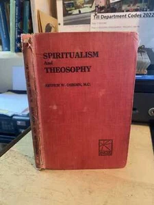 Arthur W. Osborn: Spiritualism and Theosophy 1926 Fair Occult Religion 1st HB - Picture 1 of 1