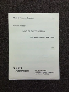 Song of Sweet Sorrow For Bass Clarinet and Piano, By William Presser - Picture 1 of 3