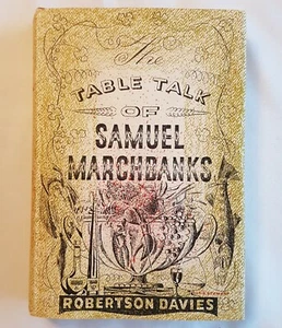 Robertson Davies Table Talk of Samuel Marchbanks ;1st edition 1949 - Bild 1 von 5