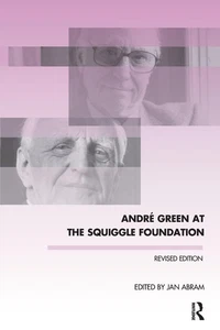 Andre Green at the Squiggle Foundation (The Winnicott Studies Monograph Series), - Foto 1 di 1