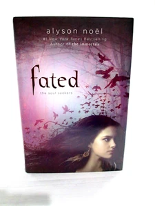 Fated The Soul Seekers: by Alyson Noel Hardcover Book - Picture 1 of 4