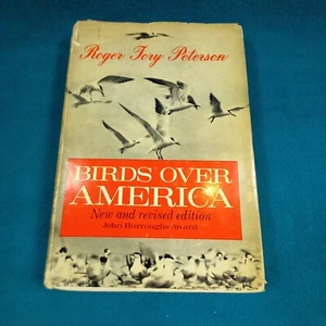 Birds Over America book RogerTory Peterson 1964 Dodd, Mead &Co. Second Edition - Picture 1 of 7