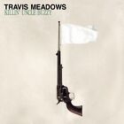 Travis Meadows - Killin' Uncle Buzzy (Black Vinyl)   Vinyl Lp New!