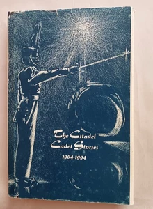 Citadel Cadet Stories 1966 bis 1994 Hardcover Second Print 2000 Military College - Bild 1 von 3