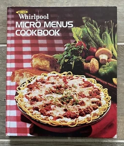 Whirlpool Micro Menus Cookbook Better Homes & Gardens Test Kitchen ‘79 Tabbed HB - Imagen 1 de 6