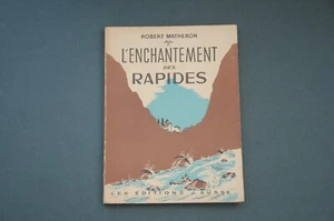Kayak R. Matheron l'enchantement des rapides 1947 Manuel avec photographies - Picture 1 of 7