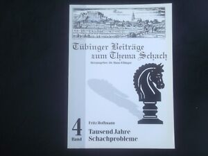 Fritz Hoffmann: a thousand years of chess problems, promotions, Tübingen contributions chess