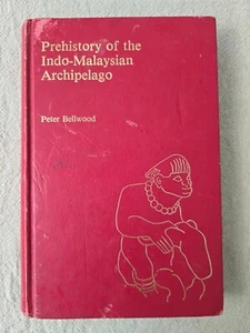 Prehistory of the Indo-Malaysian Archipelago by Peter Bellwood - Hardcover - Picture 1 of 2