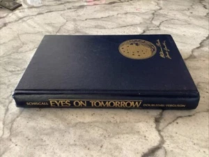 Oscar Schisgall Eyes On Tomorrow Hardcover Book Procter Gamble First Edition - Imagen 1 de 5