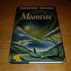Moonrise By Theodore Strauss  1946 first edition Book Club Edition