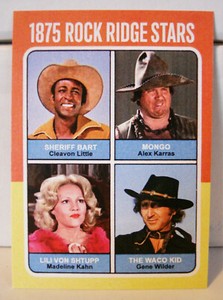 Blazing Saddles Rock Ridge Stars v1: Custom-Designed Art Card #5 of 6
