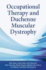Occupational Therapy And Duchenne Muscular Dystrophy By Kate Sto