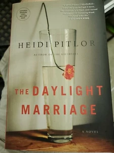 The Daylight Marriage by Heidi Pitlor (2015, Uncorrected proof) - Picture 1 of 3