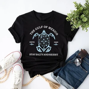 Stay The Gulf of Mexico Be Salty and Resist Turtle For Men Women T-Shirt - Picture 1 of 22