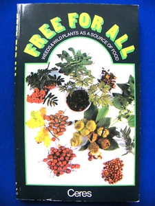Free For All - Weeds & Wild Plants As A Source Of Food - Ceres - PB - VG - Imagen 1 de 3