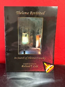 Thelema Revisited by Richard T. Cole (Limited Edition of 300 Copies) - Picture 1 of 6