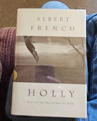 Holly,  Albert French HB DJ Signed 1st Edition  1995  - LN - Image 1 of 4