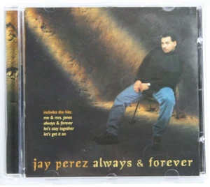 Jay Perez - Cd - Always & Forever - Latin Tejano Chicano Tex Mex Rare - Picture 1 of 3