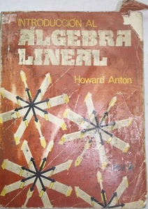 Libro INTRODUCCION AL ALGEBRA LINEAL. HOWARD ANTON - Imagen 1 de 2