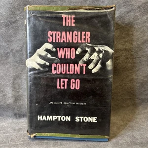 The Strangler Who Couldn't Let go von Hampton Stone First 1st Edition VG HC 1956 - Bild 1 von 5