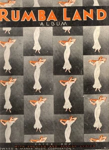 Rumba Land Song Album 12 Grandi Canzoni Danza 1932 Inglese Spagnolo Pianoforte Chitarra - Foto 1 di 3