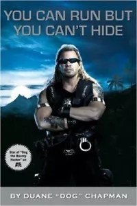 You Can Run But You Can't Hide - Dog the Bounty Hunter - HC mit DJ 1. AUFL 2007 - Bild 1 von 1