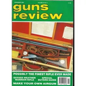 GUNS REVIEW November 1994 - Savage Weather Warrior Rifle, Match Air Pistol - Picture 1 of 1
