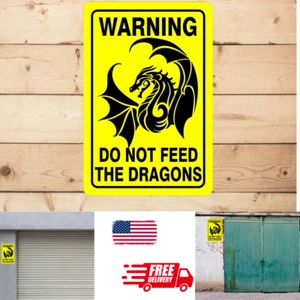 Letrero Do Not Feed The Dragons - Novedad Letrero de Metal, Broma Divertida para Hombre Cueva - Imagen 1 de 4
