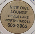 Vintage Nite Owl Lounge Devils Lake, ND Wooden Nickel - Token North Dakota
