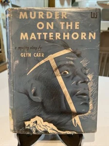1953 MURDER ON THE MATTERHORN by Glyn Carr Dutton 1st Ed HB Guilt Edged Murders - Picture 1 of 11