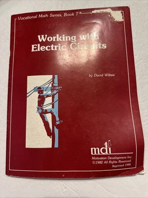 Working with Electric Circuits David Wiltsie MDI 1986 Math Workbook - Image 1 of 4