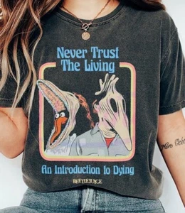 Never Trust The Living Beetlejuice Movie Halloween Unisex Shirt Size S - 5XL - Picture 1 of 2