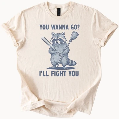 Camiseta gráfica Raccoon You Wanna Go Ill Fight You camiseta animal divertida Foto 1 de 4