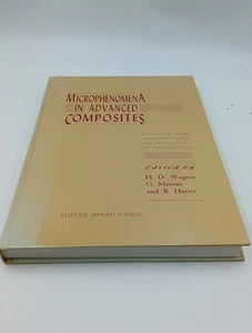 Microphenomena In Advanced Composites Edited by H.D.Wagner and B.Harris - Bild 1 von 8