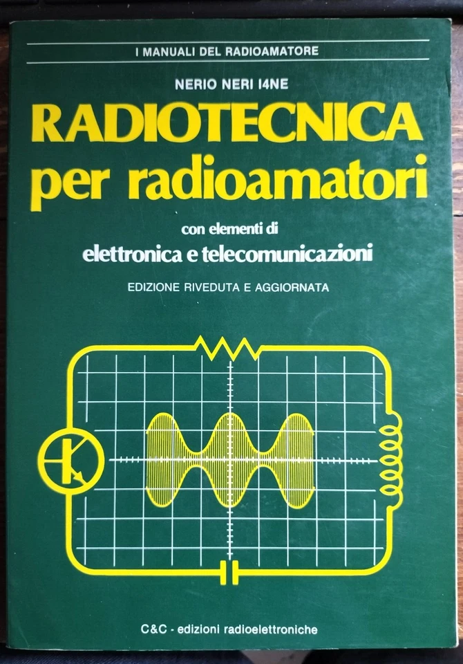 RADIOTECNICA PER RADIOAMATORI Nerio Neri 2° Ristampa 1992 - Immagine 1 di 1