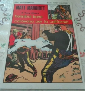 MATT MARRIOTT HANNIBAL KANE CAROVANA PER LA CALIFORNIA 1987 ALBI DELL'AVVENTURA - Picture 1 of 3