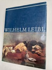 Wilhelm Leibl. Langer, Alfred Buch Kunst Künstler Maler Bilder Gemälde Bildband