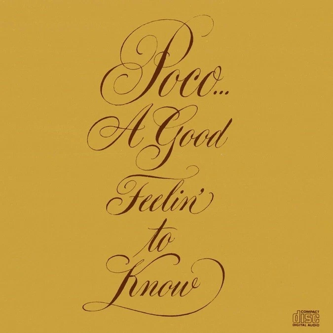 POCO - A Good Feelin' To Know (CD, US Import)  - Bild 1 von 1