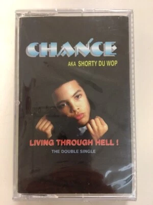 Chance 'Shorty Du Wop' - Living Through Hell! CS/Cassette Tape (New/Sealed) 1998 - Image 1 of 2