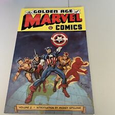 THE GOLDEN AGE OF MARVEL COMICS: Vol 2: TPB: SC: 1999: Intro by MICKEY SPILLANE