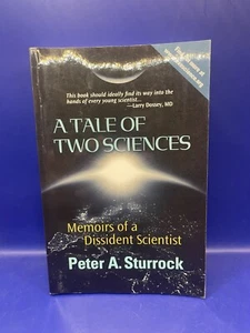 A Tale of Two Sciences: Memoirs of a Dissident Scientist - Picture 1 of 2