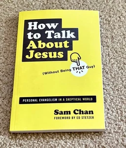 How to Talk about Jesus (Without Being That Guy) : Personal Evangelism in a... - Imagen 1 de 2