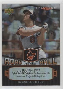 2007 Upper Deck Spectrum Cal Ripken Jr Road to the Hall Cal Ripken Jr #CR10 HOF