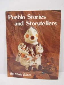 Pueblo Stories and Storytellers by Mark Bahti 1988 Paperback Book - Picture 1 of 1