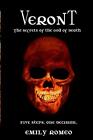 Veront: The Secrets of The God of Death: Volume 2. Romeo 9781720998648 New<|