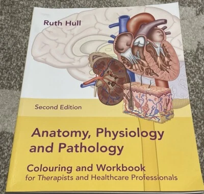 Anatomy, Physiology and Pathology Colouring and Workbook for Therapists and Heal - Image 1 of 2